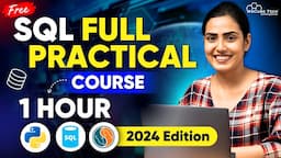 SQL Full Practical Course for Data Analytics in 1 HOUR 🔥| Learn SQL for Beginners (2024)