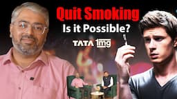 Is it Possible to Quit Smoking? Tobacco addiction, Nicotine, How to quit? | Tata 1 MG