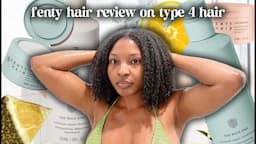 Fenty Hair Review on Type 4 Hair | Twistout, Honest First Impressions | Kensthetic