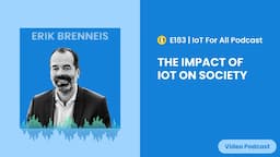 The Impact of IoT on Society | Vodafone Business' Erik Brenneis | E183