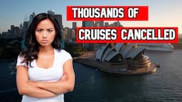 THOUSANDS JUST FOUND OUT THEIR CRUISE IS CANCELLED