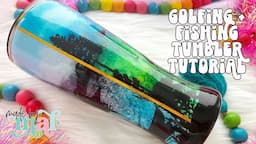 Golfing & Fishing Alcohol Ink Tumbler Tutorial