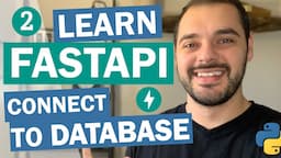 Python FastAPI Tutorial: How to Connect FastAPI to Database