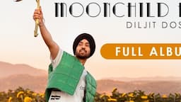 MoonChild Era (Full Album) Diljit Dosanjh | Latest Songs 2021 || Intense, Raj Ranjodh