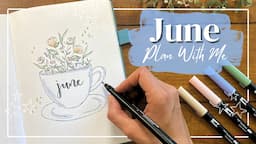 PLAN WITH ME!🌷| June Bullet Journal Set Up | Whimsical Floral Tea Cup Theme ☕🌿🪻