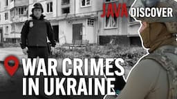 Ukraine: Investigating Crimes Against Humanity | Full Documentary