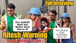 Ritesh Slams Rakhi Sawant EX Husband Adil Khan Durrani | Ritesh Warning To Adil Khan Durrani