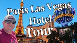 Paris Las Vegas Hotel & Casino Tour | Las Vegas Nevada