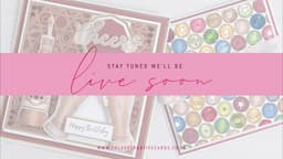 Chloes Creative Cards Celebrate the Good Times Collection