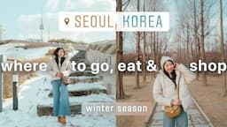 KOREA TRAVEL VLOG 🇰🇷 best places to visit, aesthetic shops, local food & cafes ❄️ winter in seoul