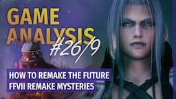 Ep.09 Sephiroth's Nature Explained - FFVIIR Mysteries [3/4] | Game Analysis #26