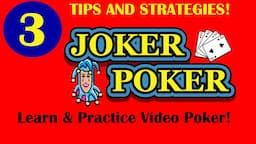 Video Poker: 3 Quick Tips & Strategies For Playing Joker Poker