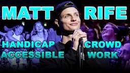 HANDICAP CROWD WORK COMPILATION: Matt Rife