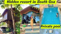 This Hidden Resort In South Goa |Nirvana Hill Resort |Room with Private Pool