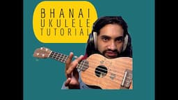 Tribal Rain - Bhanai Ukulele Tutorial/Lesson