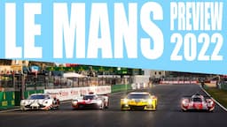 Le Mans 24h Preview 2022