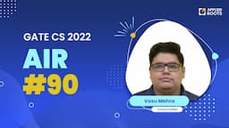 Vasu Mehra - AIR-90 GATE CS 2022 | Course Enrolled | GATE APPLIED ROOTS | Mentor- Pankhuri Bansal