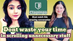 Conversation on clapingo with tutor Namita|| Amazing voice and excellent tutor don't miss the end.