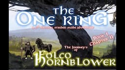 Book I, Ch II - The One Ring   A Strider Solo Adventure   The Journeys of Folco Hornblower