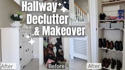 Hallway Declutter & Makeover