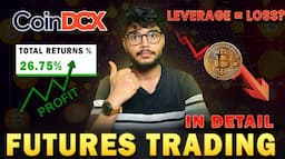 More Leverage = LOSS? | Crypto Futures Trading | CoinDCX Futures Trading | Leverage in Futures