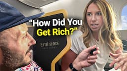 Asking First Class Passengers How They Got Rich