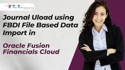 Journal Upload using FBDI File Based Data Import in Oracle Fusion Financials Cloud | TrioTech