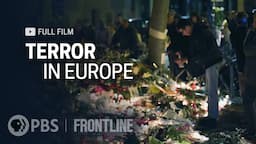 Terror in Europe: Investigating the 2015-16 Wave of Deadly Attacks (full documentary) | FRONTLINE