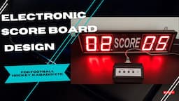 Electronic Scoreboard | How to make electronic scoreboard | स्कोर बोर्ड बनाना सीखें।