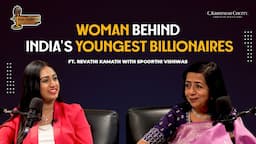 Revathi Kamath | The Force behind India's Youngest Billionaires | Nithin & Nikhil Kamath