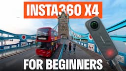 Insta360 X4 Beginners Guide And Insta360 App Editing Tutorial