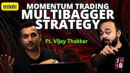 FREE trading Momentum Investing Strategy @VijayThakkar  | Abhishek Kar Pods