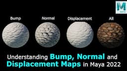 Understanding Bump, Normal, and Displacement Maps in Maya 2022