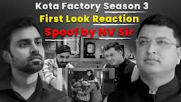 Kota Factory Season 3 First Look (Trailer) Reaction & Spoof | ft.NV Sir #kota #kotafactory #jeetusir