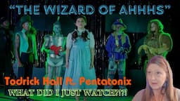 "Reaction to "The Wizard of Ahhhs" by Todrick Hall ft. Pentatonix | Super Unique and Creative!