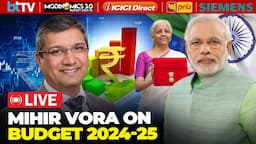 Modinomics 3.0: Market Master Mihir Vora On Budget 2024-25 And Its Impact