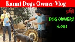 Vlog With Experienced  Dogs Owner in Tamil