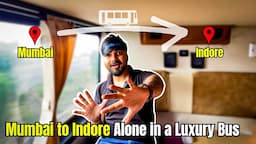 Mumbai to Indour in a Luxury Bus | Your Storyteller | Detailed Video |