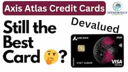 Best Credit Card 2024 ? Axis Atlas Credit Cards Benefits after Devaluation | Axis Atlas Review