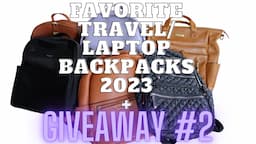 Favorite Travel Laptop Backpacks of 2023 + GIVEAWAY #2