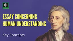 Essay Concerning Human Understanding: Key Concepts