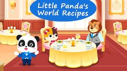 Little Panda's World Recipes - Become a Chef and Enjoy Traditional French Cuisine! | BabyBus Games