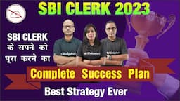 Best Strategy for SBI Clerk 2023 in First Attempt | SBI Clerk 2023 Complete Success Plan | Mahendras