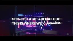 與 真司郎 (AAA) / 「SHINJIRO ATAE ARENA TOUR -THIS IS WHERE WE PROMISE」ダイジェスト映像 (for J-LOD2)