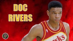 Doc Rivers : Before Coaching Doc Could Hoop