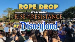 Rope Dropping Rise of the Resistance | How long does it take +Strategies