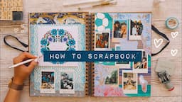 🎨 DIY HOW TO SCRAPBOOK || inspiration & ideas