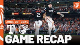 Rangers vs. Orioles Game Recap (6/29/24) | MLB Highlights | Baltimore Orioles