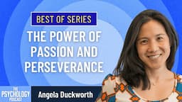 Best of Series: The Power of Passion and Perseverance || Angela Duckworth