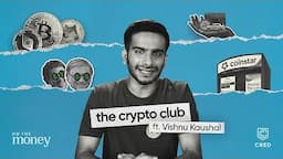 Investing in Cryptocurrencies (ft. Vishnu Kaushal) | On the Money | CRED